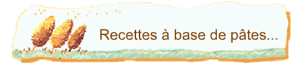 Recettes  base de ptes...