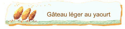 Gteau lger au yaourt 