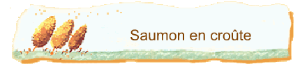Saumon en crote